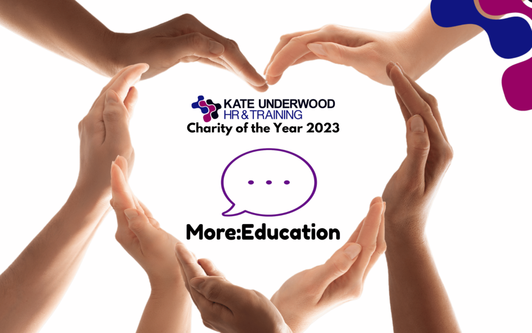 Kate Underwood HR & Training Announces More Education as its Charity of the Year 2023