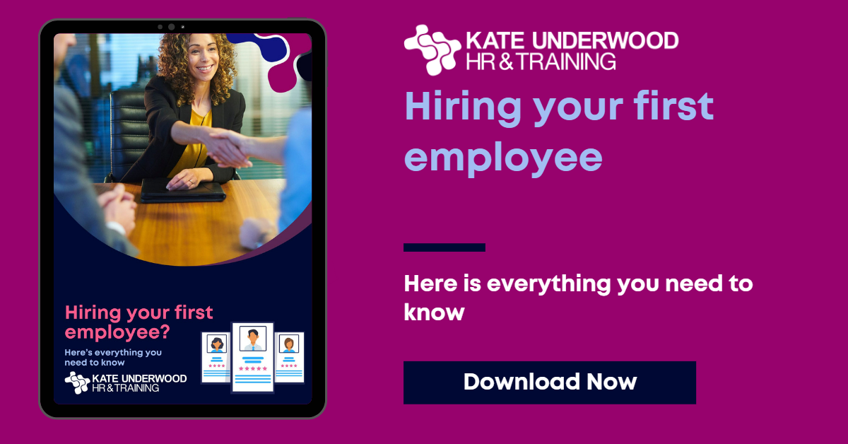 Hiring your first Employee Kate Underwood HR