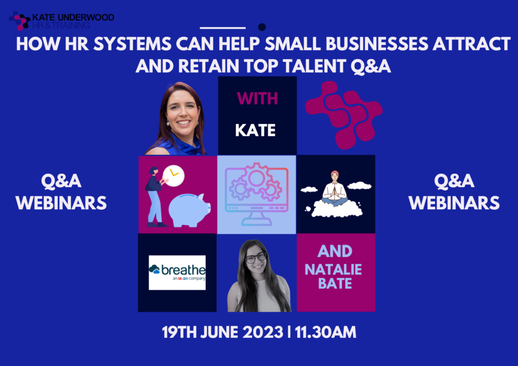 How HR Systems can help small businesses attract and retain top talent Kate Underwood HR